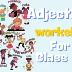 adjective worksheet for class 2